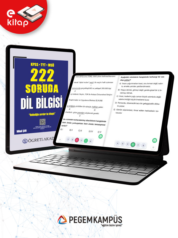 KPSS-TYT-MSÜ 222 Soruda Dil Bilgisi Tamamı Çözümlü Özgün Sorular E-Kitap KPSS-TYT-MSÜ 222 Soruda Dil Bilgisi Tamamı Çözümlü Özgün Sorular E-Kitap