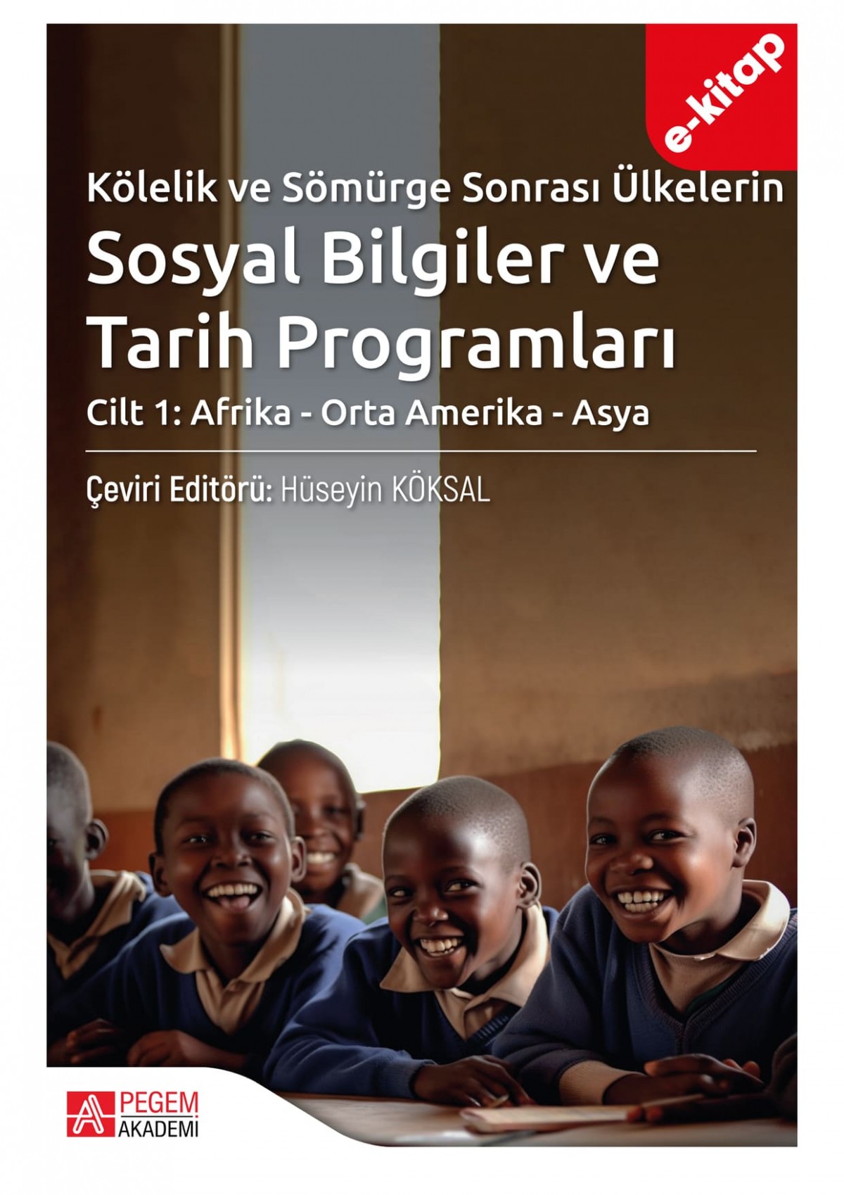Kölelik ve Sömürge Sonrası Ülkelerin Sosyal Bilgiler ve Tarih Programları (e-kitap)