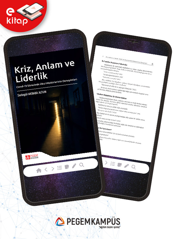Kriz, Anlam ve Liderlik Covid-19 Sürecinde Okul Müdürlerinin Deneyimleri (e-kitap) Kriz, Anlam ve Liderlik Covid-19 Sürecinde Okul Müdürlerinin Deneyimleri (e-kitap)