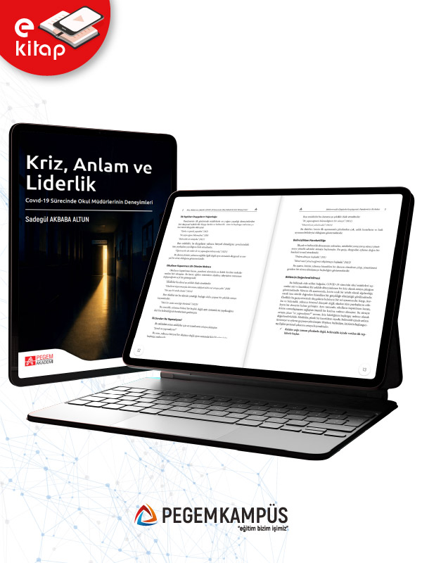 Kriz, Anlam ve Liderlik Covid-19 Sürecinde Okul Müdürlerinin Deneyimleri (e-kitap) Kriz, Anlam ve Liderlik Covid-19 Sürecinde Okul Müdürlerinin Deneyimleri (e-kitap)