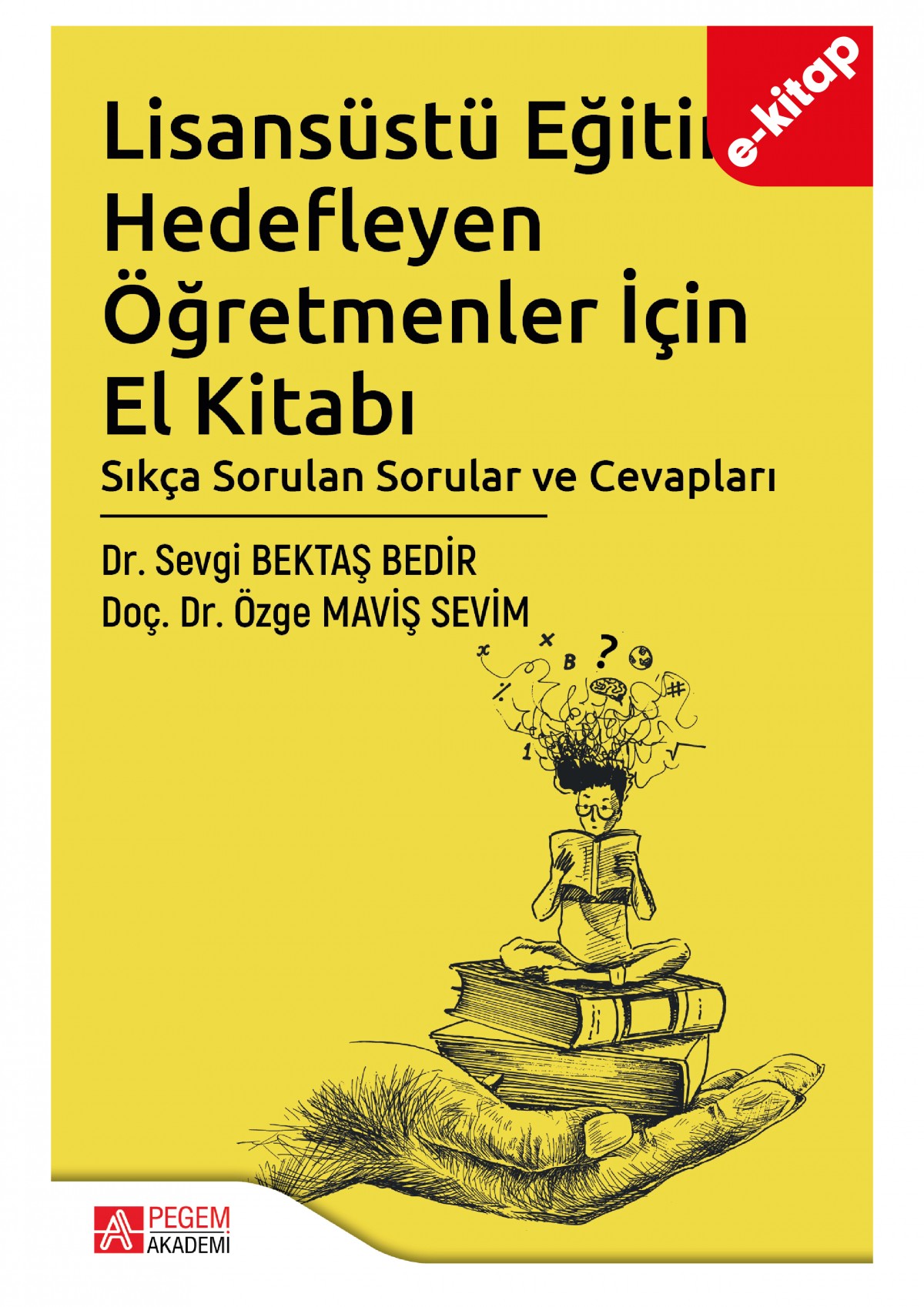 Lisansüstü Eğitimi Hedefleyen Öğretmenler İçin El Kitabı (e-kitap)