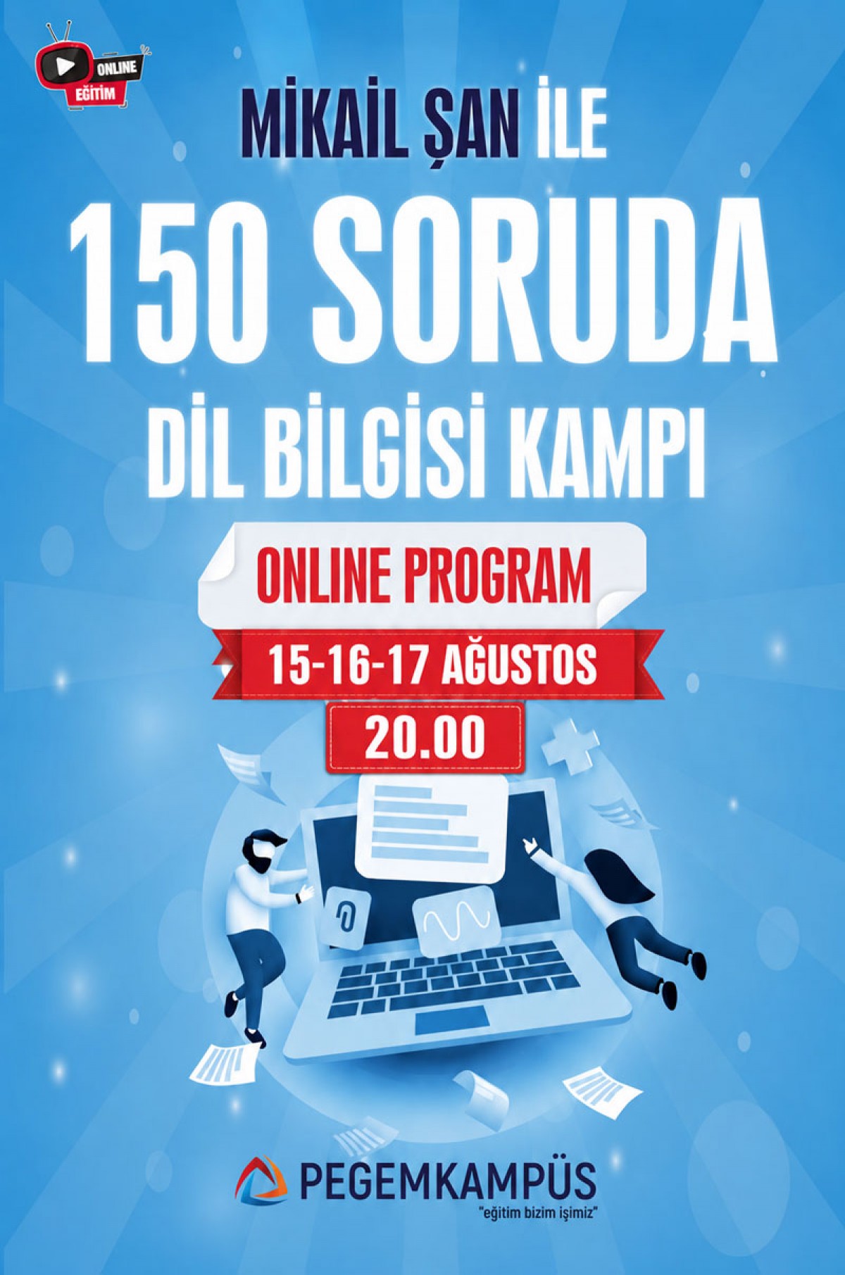 Mikail Şan ile 150 Soruda Dil Bilgisi Kampı (Online Program)