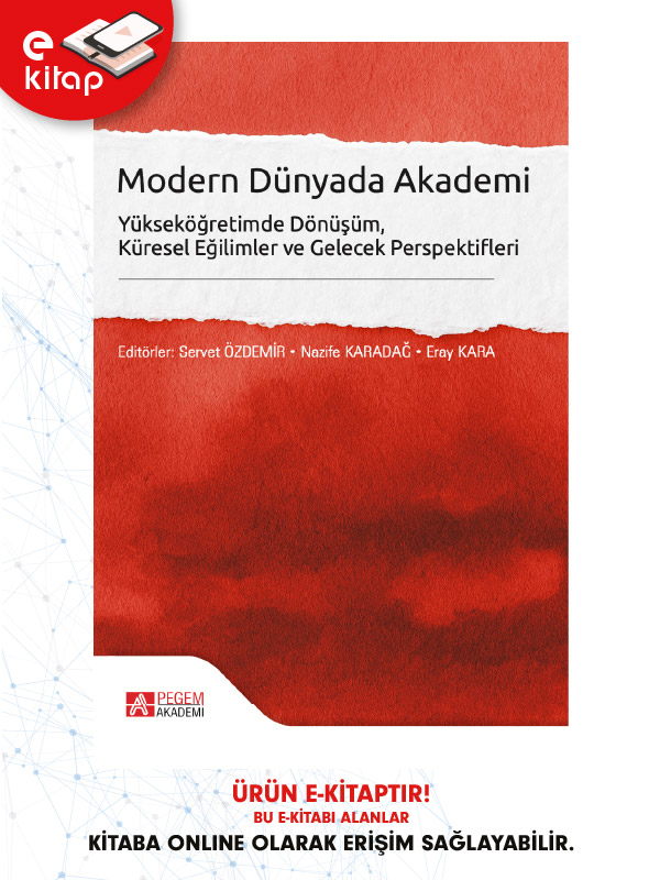 Modern Dünyada Akademi Yükseköğretimde Dönüşüm Küresel Eğilimler ve Gelecek Perspektifleri (e-kitap)