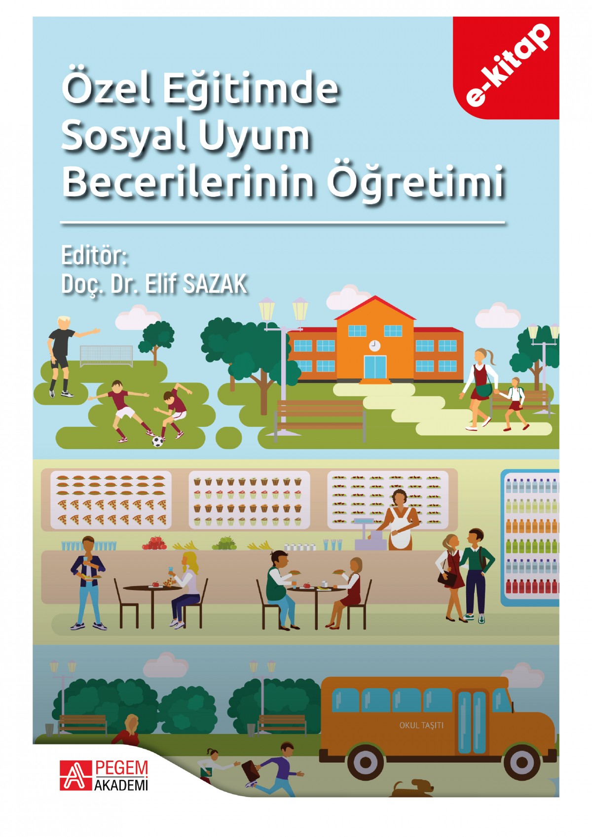 Özel Eğitimde Sosyal Uyum Becerilerinin Öğretimi(e-kitap)