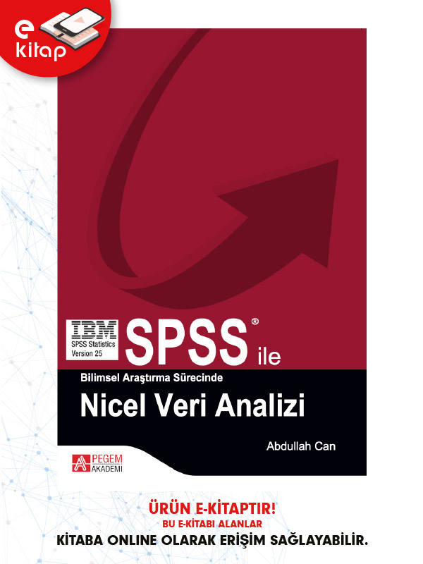 SPSS ile Bilimsel Araştırma Sürecinde Nicel Veri Analizi (e-kitap) SPSS ile Bilimsel Araştırma Sürecinde Nicel Veri Analizi (e-kitap)