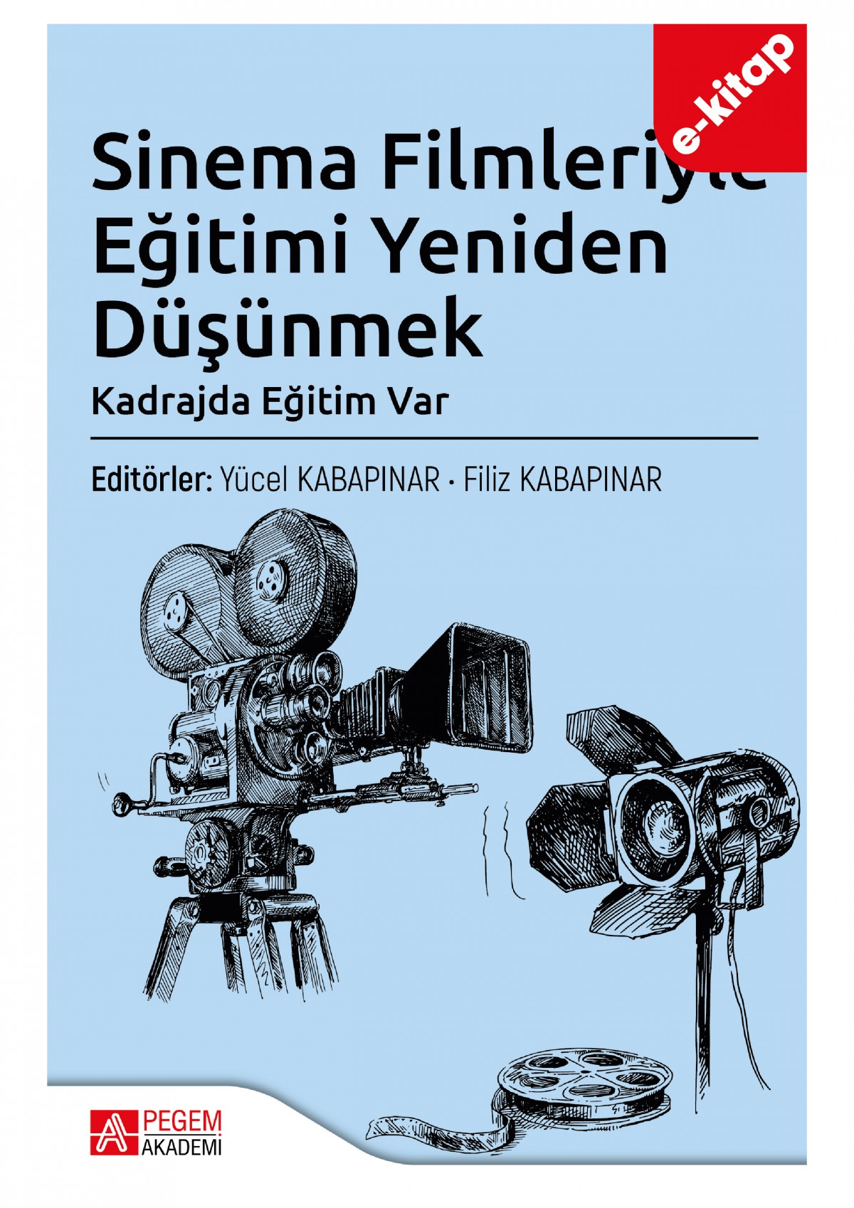 Sinema Filmleriyle Eğitimi Yeniden Düşünmek (e-kitap)