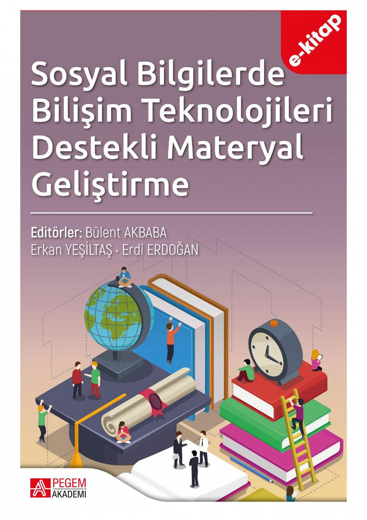Sosyal Bilgilerde Bilişim Teknolojileri Destekli Materyal Geliştirme (e-kitap)