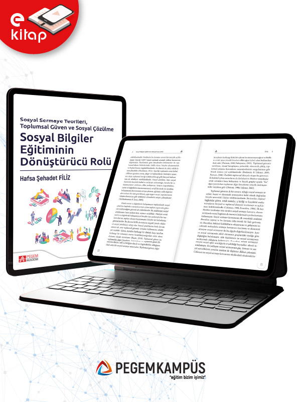 Sosyal Sermaye Teorileri,Toplumsal Güven ve Sosyal Çözülme Sosyal Bilgiler Eğitiminin Dönüştürücü Rolü (e-kitap)