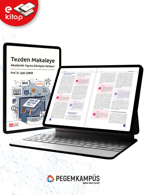 Tezden Makaleye Akademik Yayına Dönüşüm Rehberi (e-kitap) Tezden Makaleye Akademik Yayına Dönüşüm Rehberi (e-kitap)
