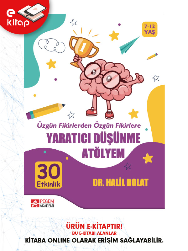 Üzgün Fikirlerden Özgün Fikirlere Yaratıcı Düşünme Atölyem (e-kitap)