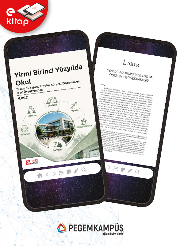 Yirmi Birinci Yüzyılda Okul Tasarımı, Yapısı, Kuruluş Süreci, Akademik ve İdari Örgütlenmesi (e-kitap)