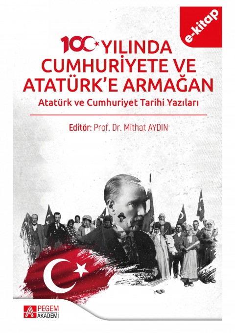 100. Yılında Cumhuriyete ve Atatürk'e Armağan (e-kitap)