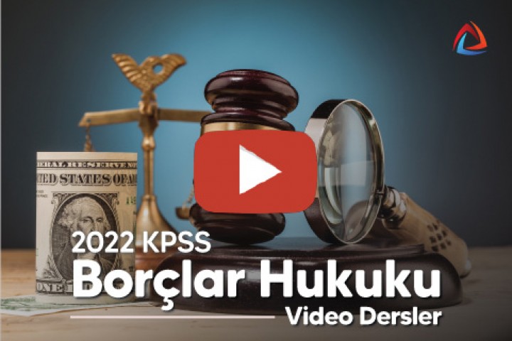 2022 KPSS Borçlar Hukuku Video Dersler