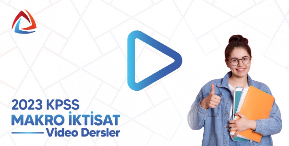 2023 KPSS Makro İktisat Video Dersler