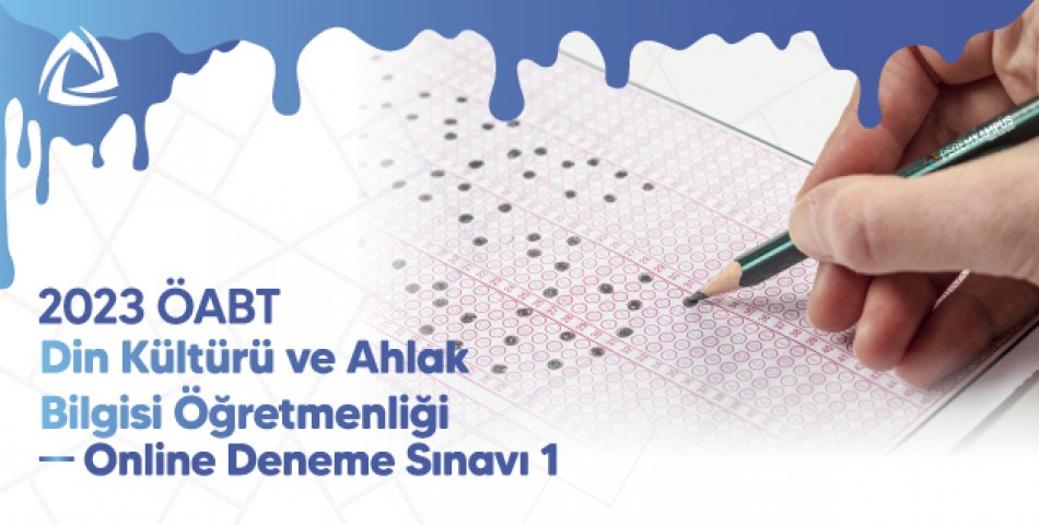 2023 ÖABT Din Kültürü ve Ahlak Bilgisi Öğretmenliği Online Deneme Sınavı 1