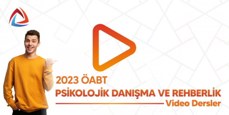 2023 ÖABT Psikolojik Danışma ve Rehberlik Video Dersler