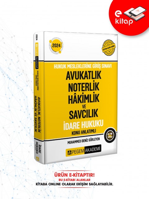 2024 Hukuk Mesleklerine Giriş Sınavı Avukatlık Noterlik Hakimlik ve Savcılık İdare Hukuku Konu Anlatımlı E-Kitap