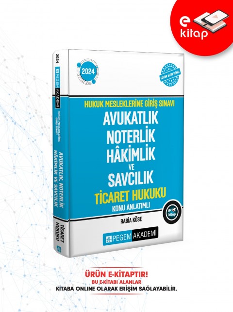 2024 Hukuk Mesleklerine Giriş Sınavı Avukatlık Noterlik Hakimlik ve Savcılık Ticaret Hukuku Konu Anlatımlı E-Kitap