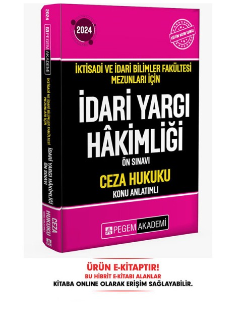 2024 İktisadi ve İdari Bilimler Fakültesi Mezunları İçin İdari Yargı Hakimliği Ön Sınavı Ceza Hukuku
