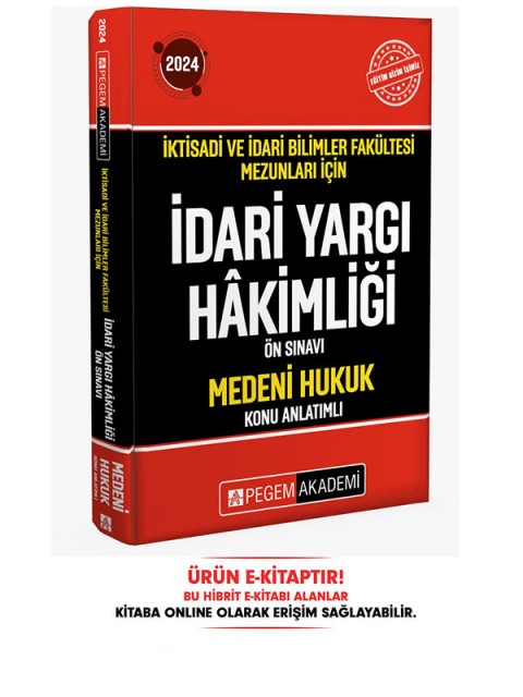 2024 İktisadi ve İdari Bilimler Fakültesi Mezunları İçin İdari Yargı Hakimliği Ön Sınavı Medeni Huku