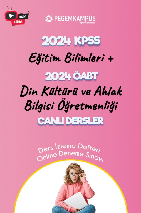 2024 KPSS Eğitim Bilimleri + 2024 ÖABT Din Kültürü ve Ahlak Bilgisi Öğretmenliği Canlı Dersler
