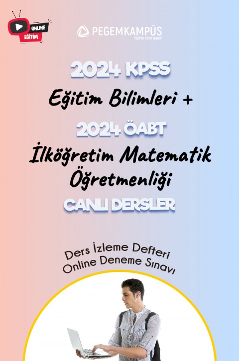 2024 KPSS Eğitim Bilimleri + 2024 ÖABT İlköğretim Matematik Öğretmenliği Canlı Dersler