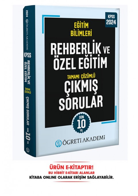 2024 KPSS Eğitim Bilimleri Rehberlik ve Özel Eğitim Tamamı Çözümlü Çıkmış Sorular E-Kitap