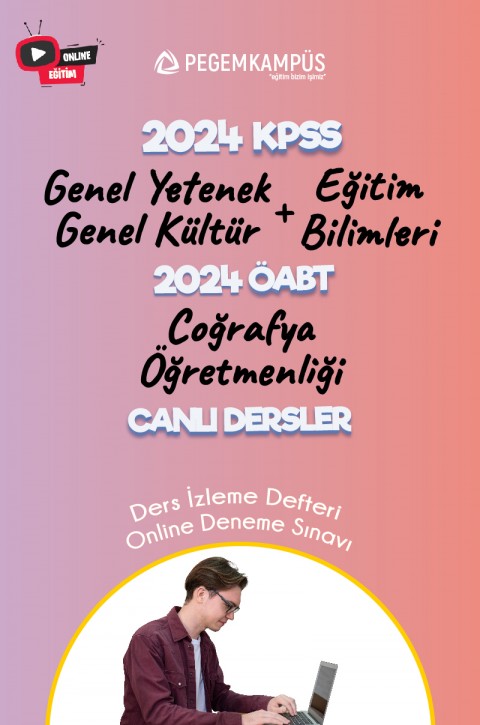 2024 KPSS Genel Yetenek Genel Kültür + 2024 KPSS Eğitim Bilimleri + 2024 ÖABT Coğrafya Öğretmenliği Canlı Dersler