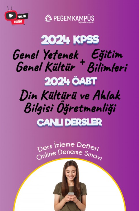 2024 KPSS Genel Yetenek Genel Kültür + 2024 KPSS Eğitim Bilimleri + 2024 ÖABT Din Kültürü ve Ahlak Bilgisi Öğretmenliği Canlı Dersler