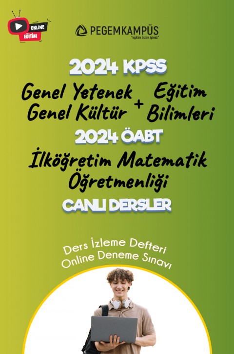 2024 KPSS Genel Yetenek Genel Kültür + 2024 KPSS Eğitim Bilimleri + 2024 ÖABT İlköğretim Matematik Öğretmenliği Canlı Dersler