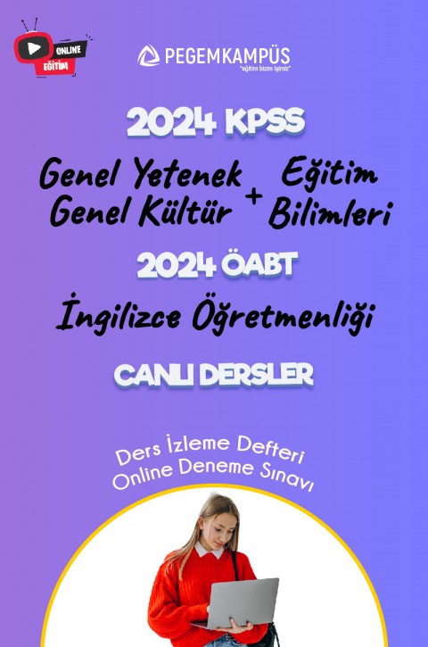 2024 KPSS Genel Yetenek Genel Kültür + 2024 KPSS Eğitim Bilimleri + 2024 ÖABT İngilizce Öğretmenliği Canlı Dersler