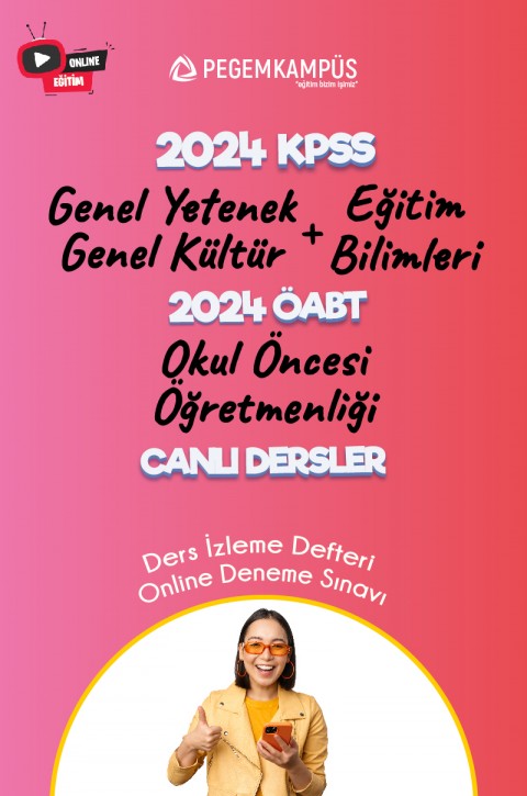 2024 KPSS Genel Yetenek Genel Kültür + 2024 KPSS Eğitim Bilimleri + 2024 ÖABT Okul Öncesi Öğretmenliği Canlı Dersler