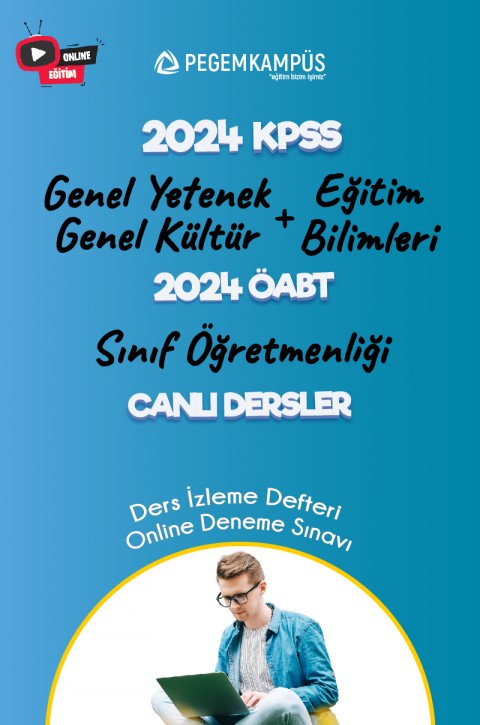 2024 KPSS Genel Yetenek Genel Kültür + 2024 KPSS Eğitim Bilimleri + 2024 ÖABT Sınıf Öğretmenliği Canlı Dersler