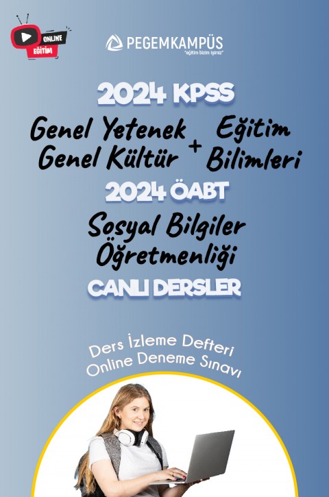2024 KPSS Genel Yetenek Genel Kültür + 2024 KPSS Eğitim Bilimleri + 2024 ÖABT Sosyal Bilgiler Öğretmenliği Canlı Dersler