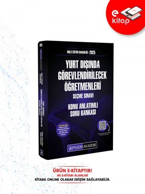 2025 MEB Yurt Dışında Görevlendirilecek Öğretmenleri Seçme Sınavı Konu Anlatımlı Soru Bankası E-Kitap