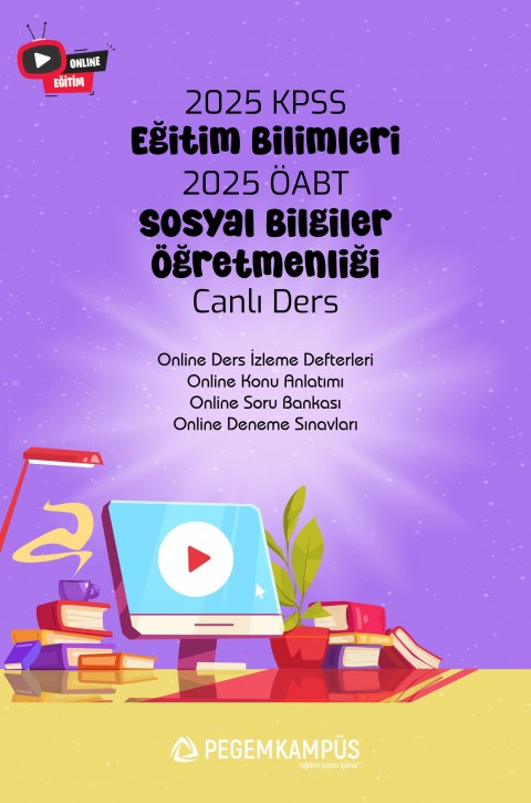 2025 KPSS Eğitim Bilimleri + ÖABT Sosyal Bilgiler Öğretmenliği Canlı Dersler + Online Materyaller