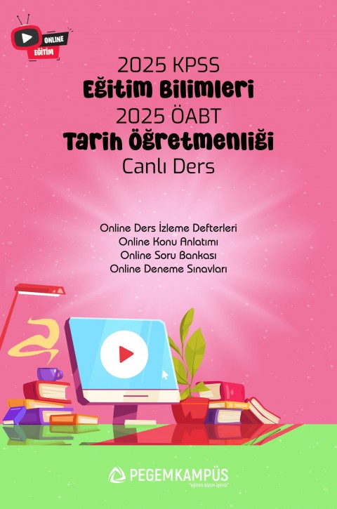 2025 KPSS Eğitim Bilimleri + ÖABT Tarih Öğretmenliği Canlı Dersler + Online Materyaller