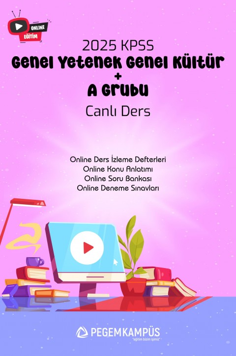 2025 KPSS Genel Yetenek Genel Kültür + A Grubu Canlı Dersler + Online Materyaller