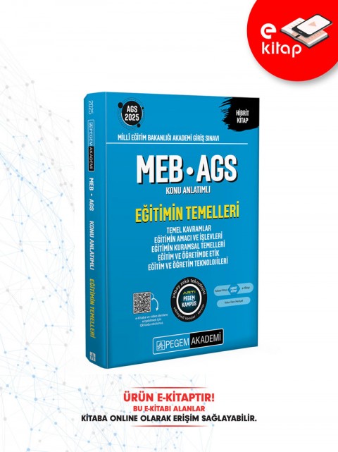 2025 MEB-AGS Eğitimin Temelleri Konu Anlatımlı E-Kitap-Eğitimin Temelleri-Temel Kavramlar-Eğitimin Amacı ve İşlevleri-Eğitimin Kuramsal Temelleri-Eğitim ve Öğretimde Etik-Eğitim ve Öğretim Teknolojile