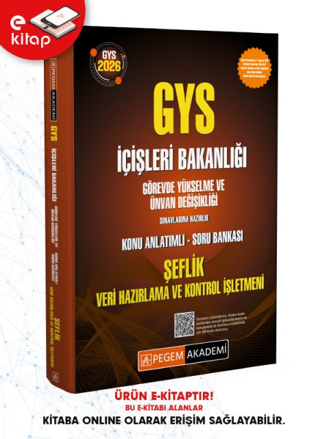 2026 GYS İçişleri Bakanlığı Görevde Yükselme ve Ünvan Değişikliği Sınavlarına Hazırlık Konu Anlatımlı Soru Bankası ŞEFLİK VERİ HAZIRLAMA ve KONTROL İŞLETMENİ E-Kitap