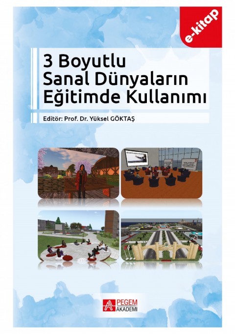 3 Boyutlu Sanal Dünyaların Eğitimde Kullanımı(e-kitap)