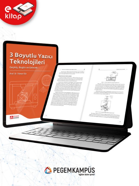 3 Boyutlu Yazıcı Teknolojileri Geçmiş, Bugün ve Gelecek (e-kitap) 3 Boyutlu Yazıcı Teknolojileri Geçmiş, Bugün ve Gelecek (e-kitap)
