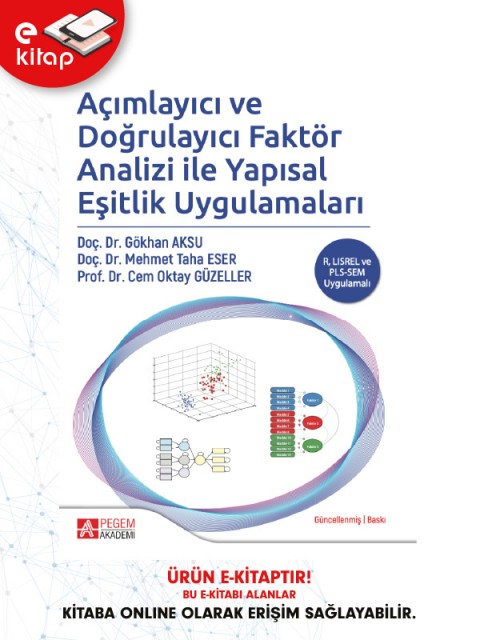 Açımlayıcı ve Doğrulayıcı Faktör Analizi ile Yapısal Eşitlik Uygulamaları (e-kitap)