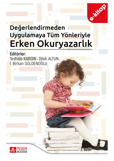 Değerlendirmeden Uygulamaya Tüm Yönleriyle Erken Okuryazarlık (e-kitap)