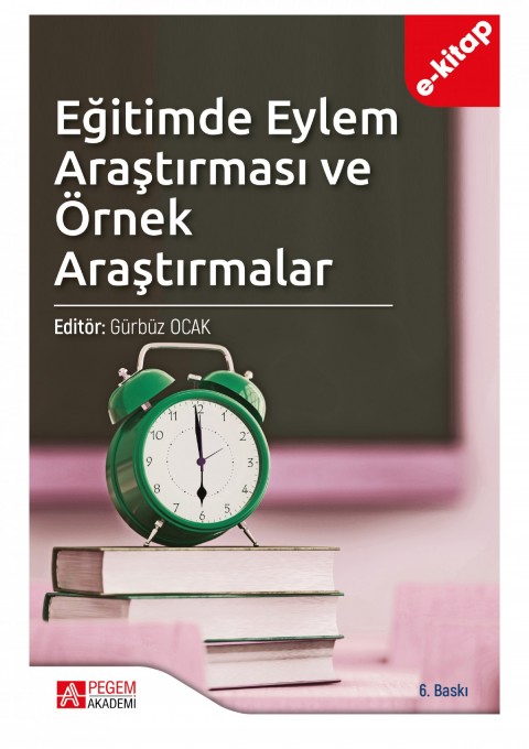 Eğitimde Eylem Araştırması ve Örnek Araştırmalar (e-kitap)