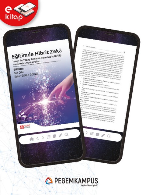 Eğitimde Hibrit Zeka İnsan ile Yapay Zekânın Sorumlu İş Birliği ve Örnek Uygulamalar (e-kitap)