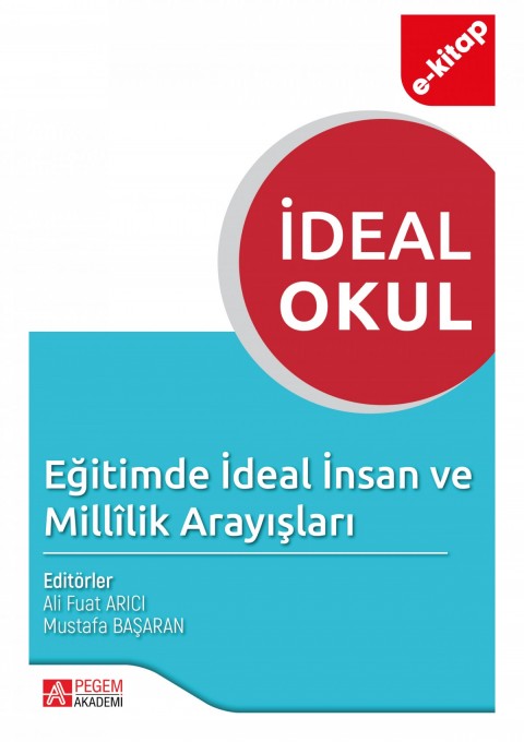 İdeal Okul Eğitimde İdeal İnsan ve Millilik Arayışları (e-kitap)