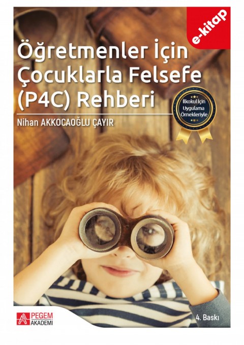 İlkokul İçin Uygulama Örnekleriyle Öğretmenler İçin Çocuklarla Felsefe (P4C) Rehberi (e-kitap)