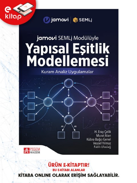 Jamovi SEMLj Modülüyle Yapısal Eşitlik Modellemesi Kuram Analiz Uygulamalar (e-kitap)