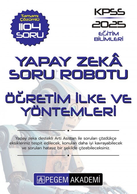 KPSS Eğitim Bilimleri Tamamı Çözümlü Öğretim İlke ve Yöntemleri Soru Robotu